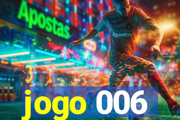 jogo 006